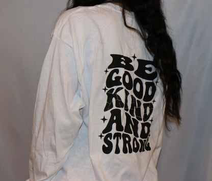 Be Good Kind Long Sleeve Adult