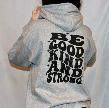 Be Good Kind Hoodie ADULT